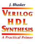 Verilog HDL Synthesis, A Practical Primer